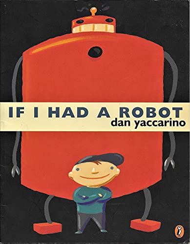If I Had a Robot 0439211662 Book Cover