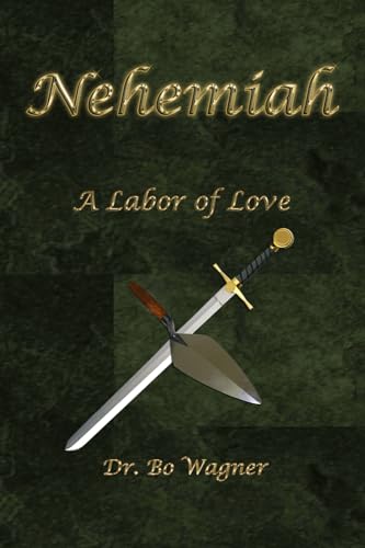 Nehemiah: A Labor of Love