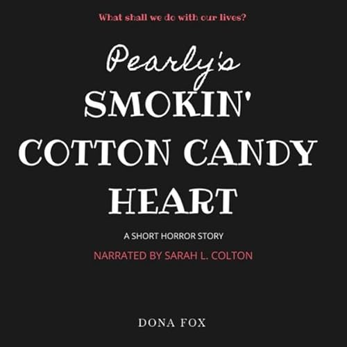 Couverture de Pearly's Smokin' Cotton Candy Heart
