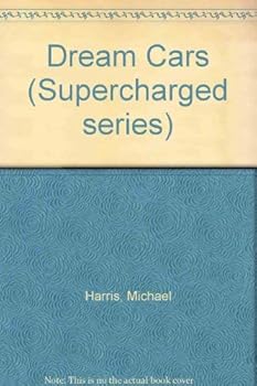 Hardcover Dream Cars (Supercharged Series) Book