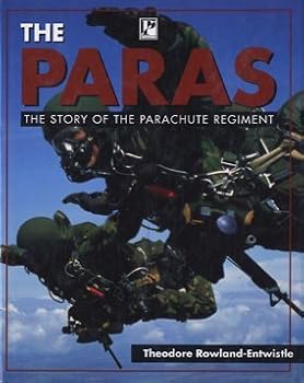 THE PARAS: THE STORY OF THE PARACHUTE REGIMENT.