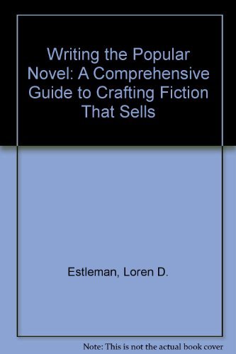 Writing the Popular Novel : A Comprehensive Gui... 1582972877 Book Cover