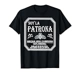 Patrona Girl Mujer Latina Feminista Power, Chingona y Jefa Camiseta