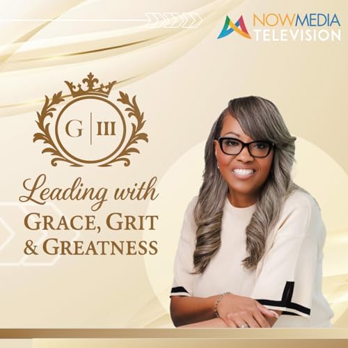 Leading with Grace, Grit & Greatness (audio) Titelbild