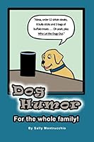 Dog Humor 1702060799 Book Cover