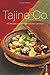 Produktbild Tajine & Co.: 100 Rezepte aus dem orientalischen Lehmtopf (Cook & Style)