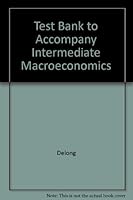 Test Bank to Accompany Intermediate Macroeconomics 0072371129 Book Cover