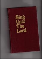 Sing Unto the Lord B000JE4LAC Book Cover