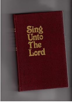Hardcover Sing Unto the Lord Book