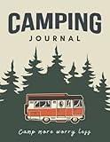 Camping Journal: A Log Book for the Family To Record Camping Adventures Memories - Campground & Caravan Road Trip Diary
