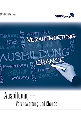 Ausbildung - Verantwortung & Chance (German Edition)