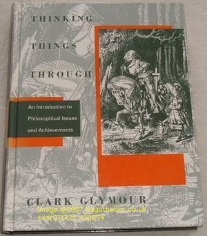 Hardcover Thinking Things Through: An Introduction to Philosophical Issues and Achievements Book