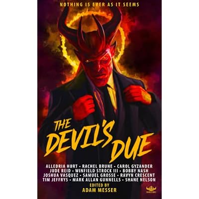 The Devil's Due: Nothing Is Ever As It Seems: Horror dark spec fiction anthology
