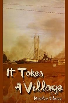 Paperback It Takes A Village: The Beginning Book
