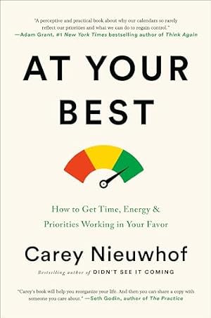 Book cover At Your Best: How to Get Time, Energy, and Priorities Working in Your Favor