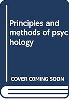 Principles and methods of psychology B0006CE7RE Book Cover