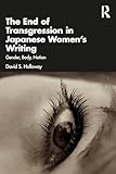 The End of Transgression in Japanese Women’s Writing