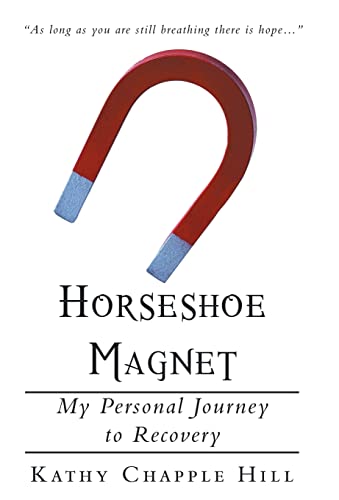 Horseshoe Magnet: My Personal Journey to Recovery