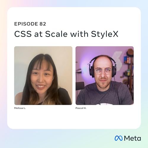 82: CSS at Scale with StyleX