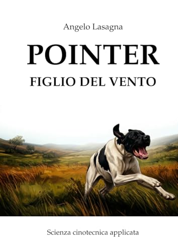  POINTER: Figlio del vento Scienza cinotecnica applicata