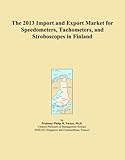  The 2013 Import and Export Market for Speedometers, Tachometers, and Stroboscopes in Finland