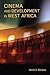 Cinema and Development in West Africa