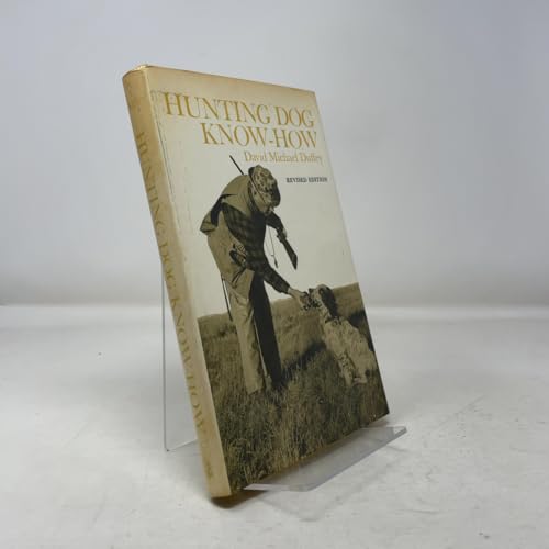 Hunting dog know-how 0876910819 Book Cover