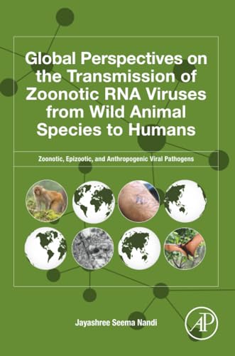 Global Perspectives on the Transmission of Zoonotic RNA Viruses from Wild Animal Species to Humans: Zoonotic, Epizootic, and Anthropogenic Viral Pathogens