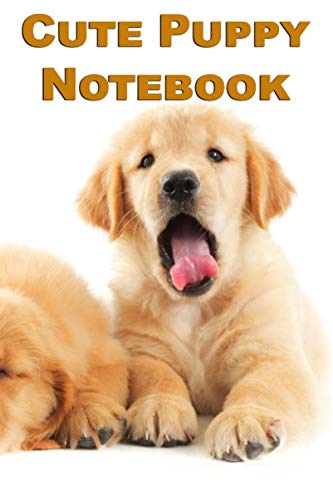 Cute Puppy Notebook: Dog Puppies Back To School Or Work Blank Lined Notebook to Write In for Notes, To Do Lists, Notepad, Journal, Funny Gifts, Stationary 100 Pages 9"x6"