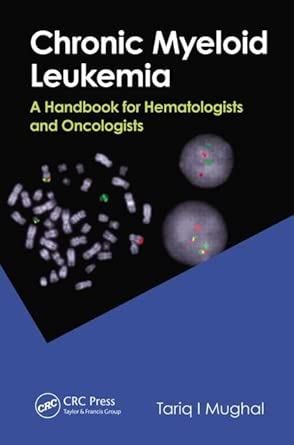 Chronic Myeloid Leukemia: A Handbook for Hematologists and Oncologists book cover