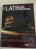 Latin for the New Millennium Teacher's Manual for Student Workbook Level 2 2nd ed.