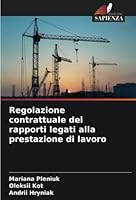 Regolazione contrattuale dei rapporti legati alla prestazione di lavoro 6205333198 Book Cover