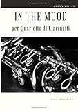 glenn miller in the mood piano sheet music  In the Mood per Quartetto di Clarinetti