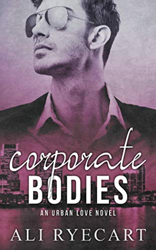Corporate Bodies: Workplace MM Romance (Urban Love: Contemporary MM Romance)