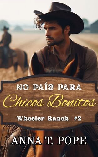 No País para Chicos Bonitos (No Country for Pretty Boys; Spanish Translation): Un país, diferen...