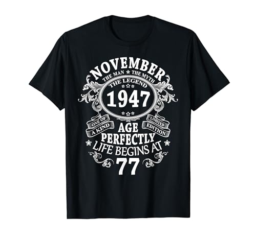 Regalo 77 Años Cumpleaños Hombre Mujer Noviembre 1947 Camiseta