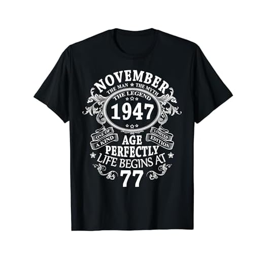 Regalo 77 Años Cumpleaños Hombre Mujer Noviembre 1947 Camiseta