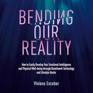 Bending Our Reality Audiolibro Por Viviana Escobar arte de portada