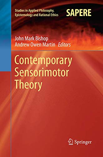 Contemporary Sensorimotor Theory (Studies in Applied Philosophy, Epistemology and Rational Ethics, 15)