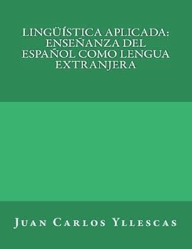 Paperback Linguistica aplicada: ensenanza del espanol como lengua extranjera (Spanish Edition) [Spanish] Book