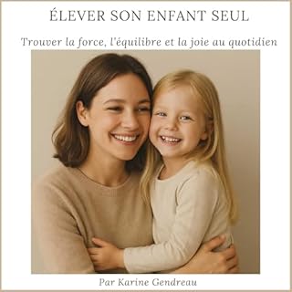 Couverture de Élever son enfant seul