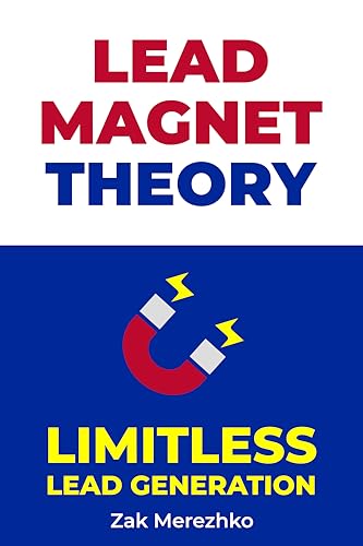 Lead Magnet Theory: Limitless Lead Generation (1)