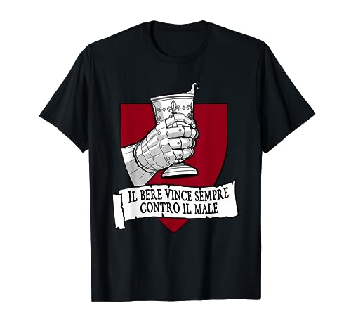 Bere vince sempre contro il male Maglietta