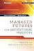 Managed Futures for Institutional Investors (Bloomberg Financial)