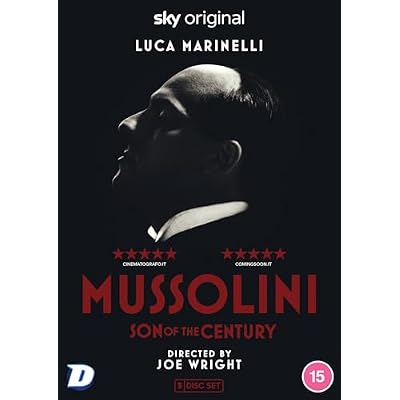 Mussolini: Son of the Century