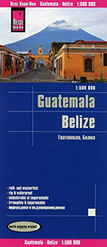 Reise Know-How Landkarte Guatemala, Belize 1 : 500 000: reiß- und wasserfest