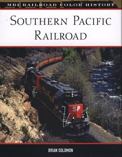 Southern Pacific Railroad (MBI Railroad Color History)