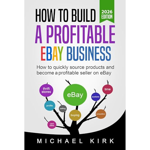 How to Build a Profitable eBay Business - 2026 Edition Audiolibro Por Michael Kirk arte de portada