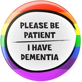 Please Be Patient I Have Dementia - Disability Aid Awareness - Pin Button Badge - Large 45mm