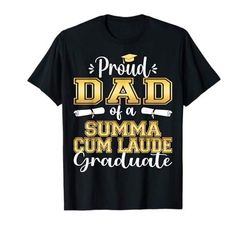 Graduado Summa Cum Laude de Proud Dad 2023 Camiseta